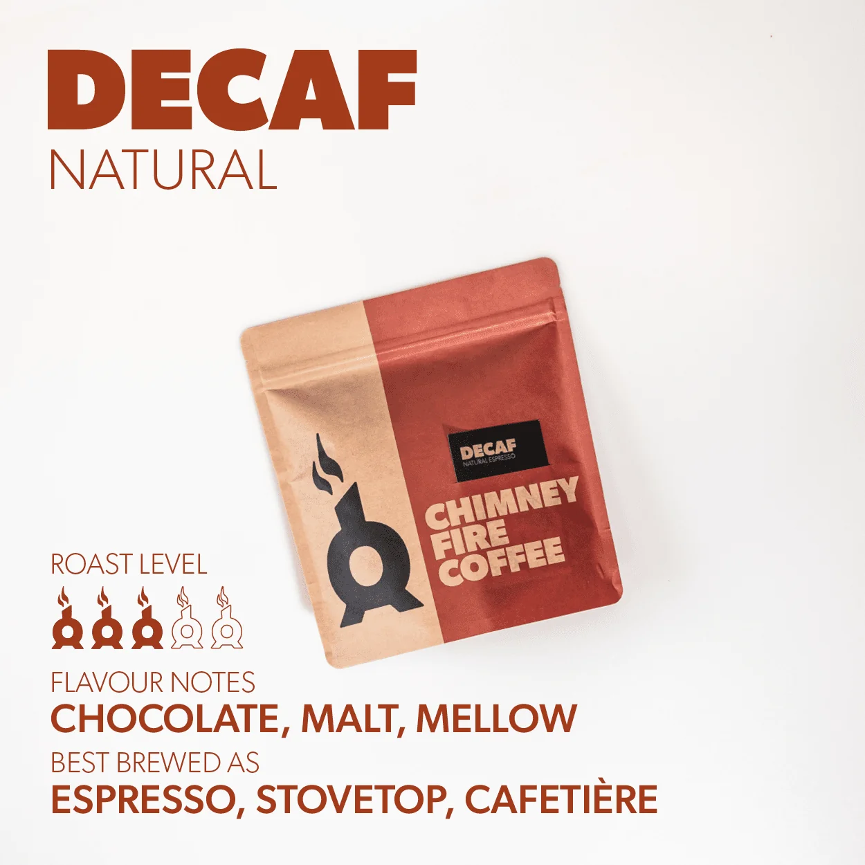 Chimney Fire Coffee Natural Decaf