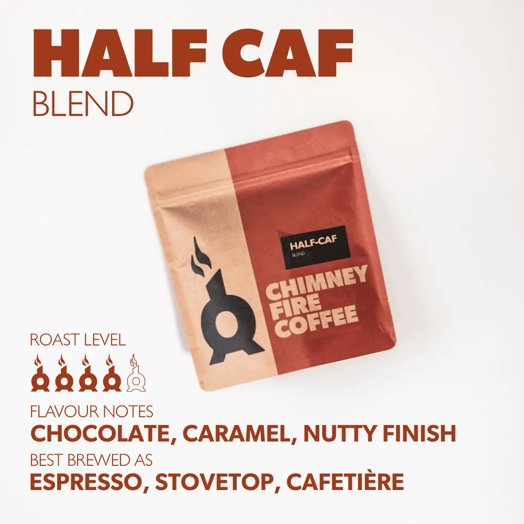Chimney Fire Coffee Half Caf