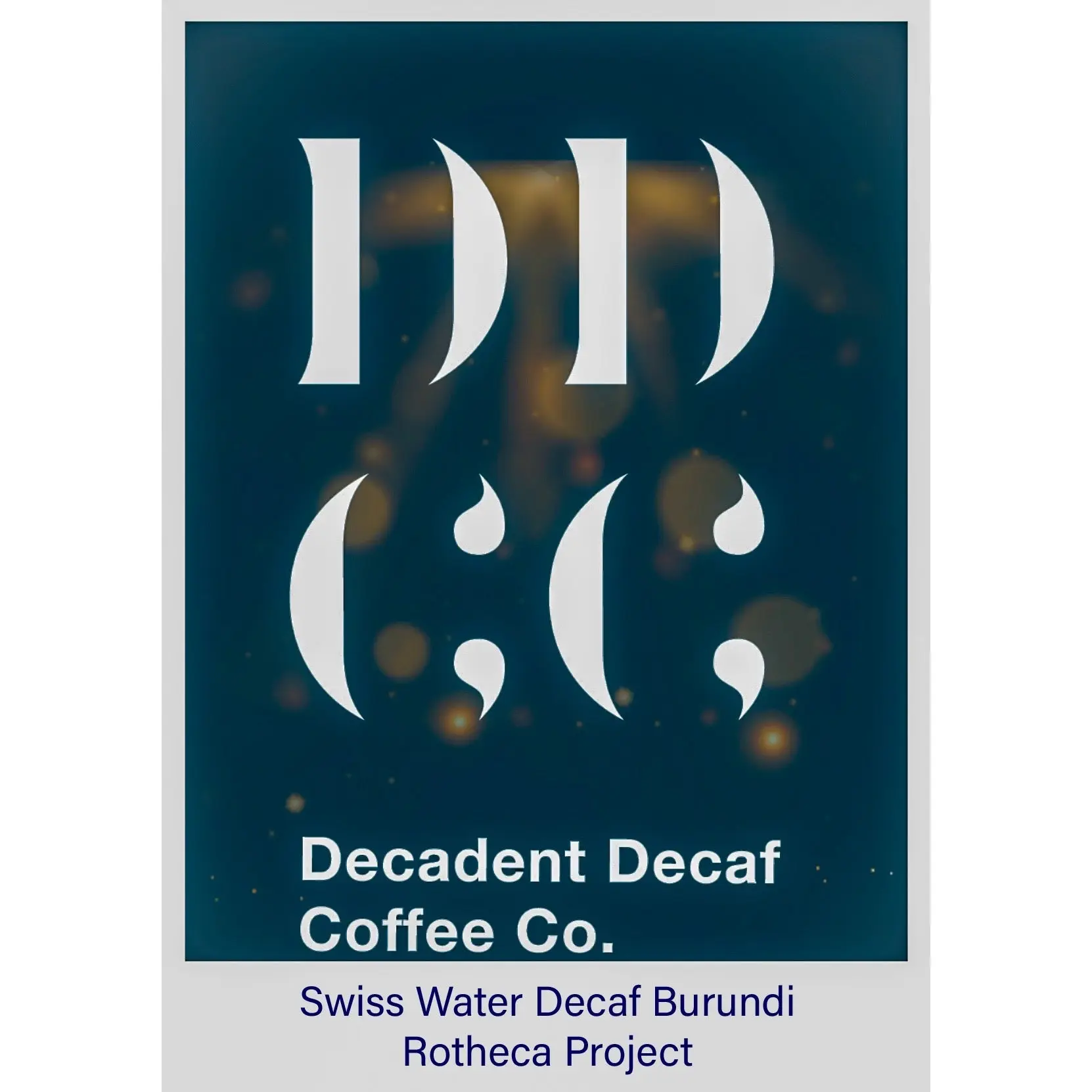 Decadent Decaf Coffee Company Swiss Water Decaf Burundi Rotheca Project