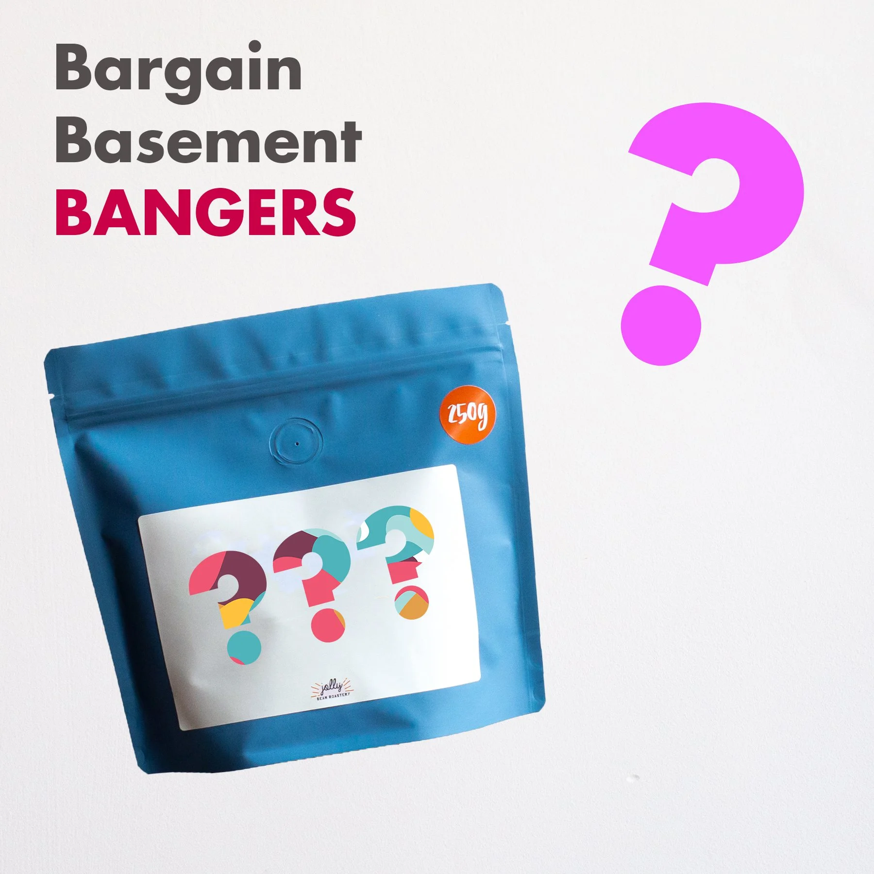 Jolly Bean Bargain Basement BANGERS!