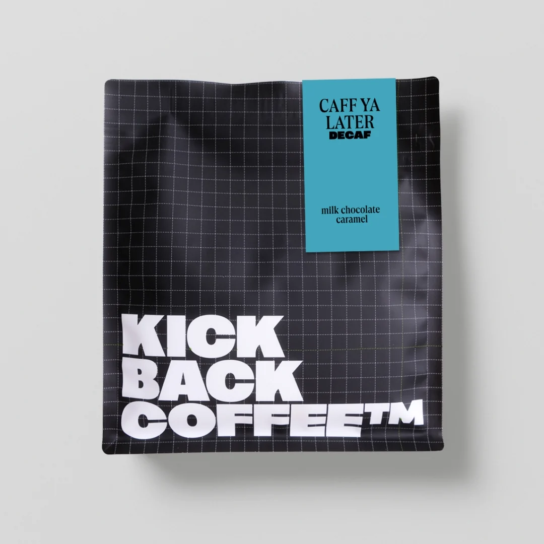 Kickback Coffee Caff Ya Later