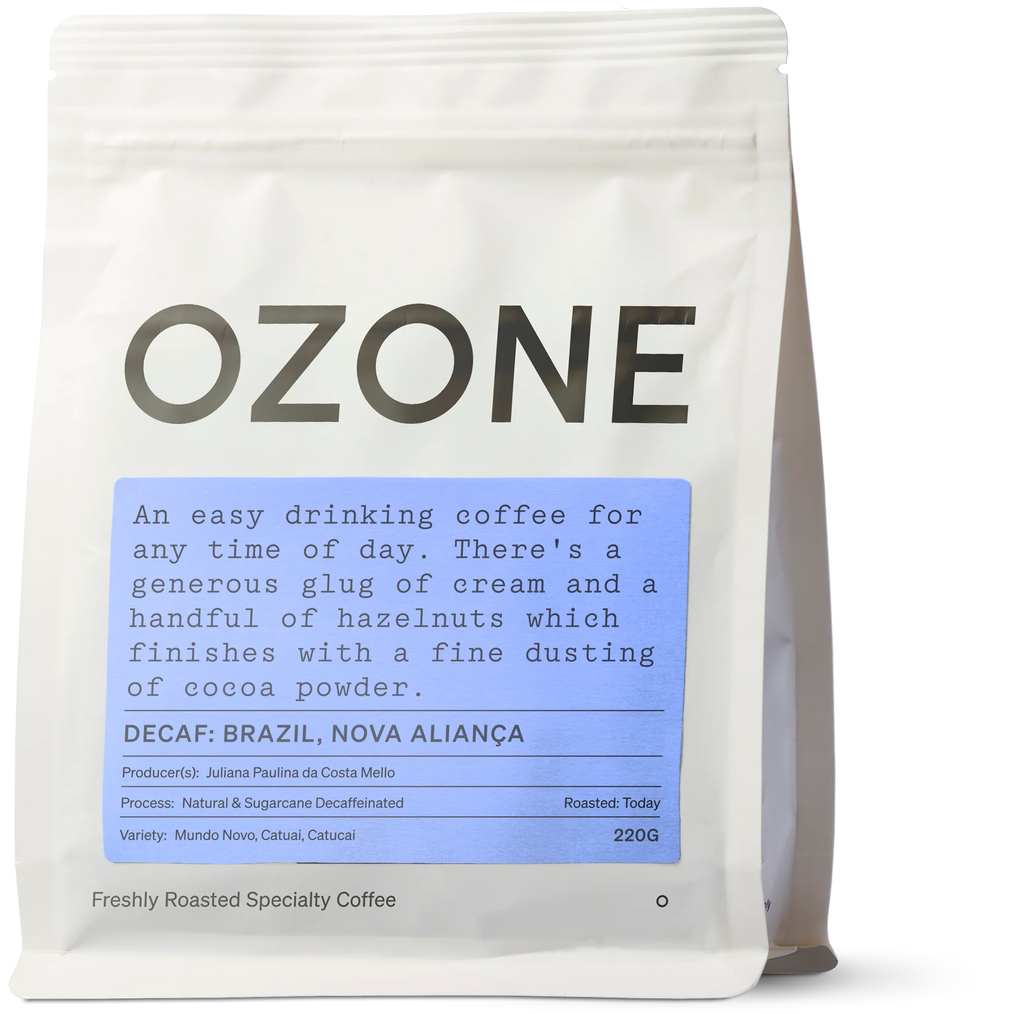 Ozone Decaf