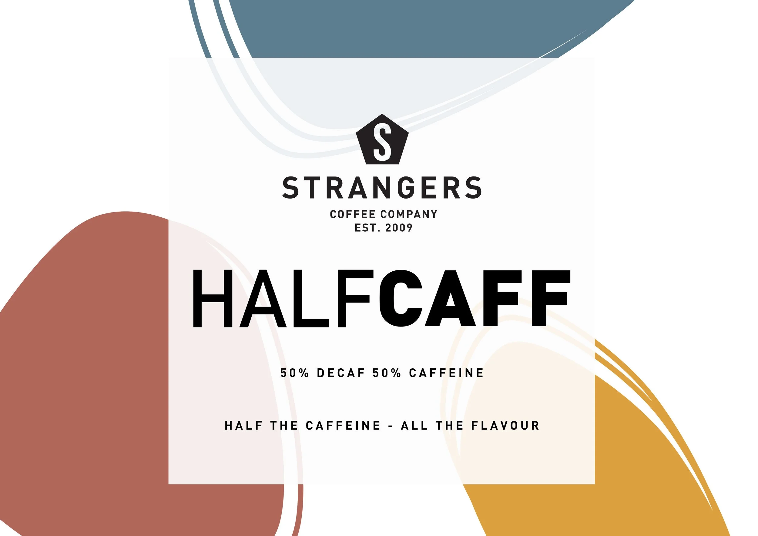 Strangers Coffee Half Caff Blend