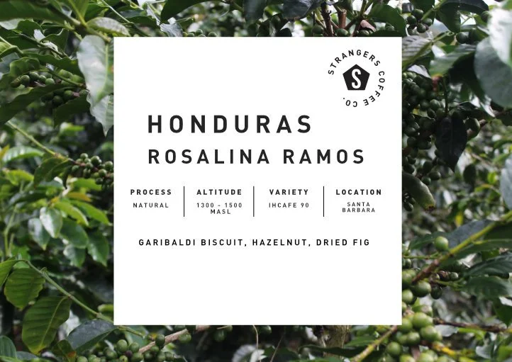 Strangers Coffee Honduras Rosalina Ramos Natural
