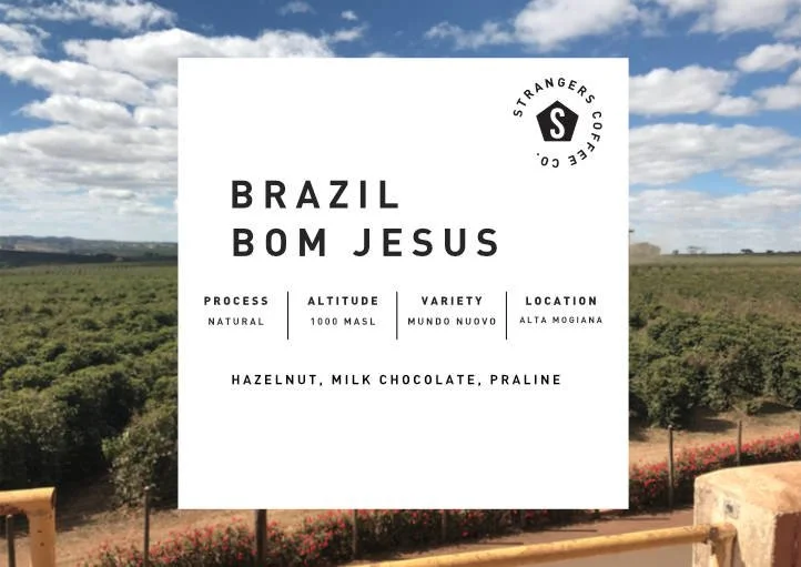 Strangers Coffee Brazil Fazenda Bom Jesus Natural