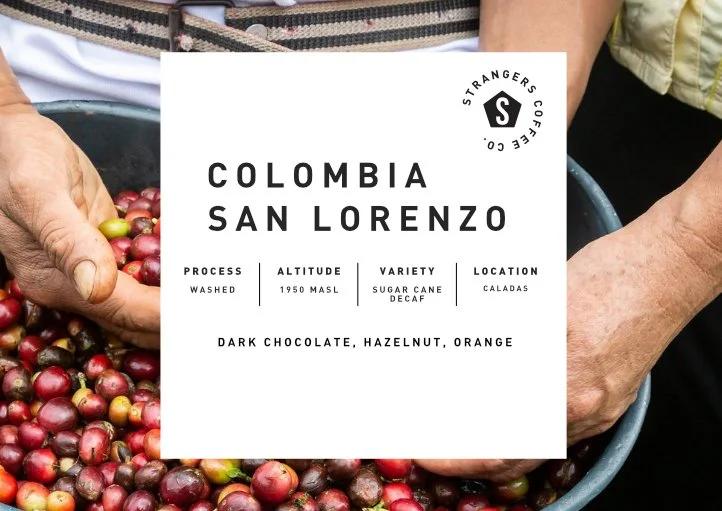 Strangers Coffee Decaf Colombia San Lorenzo
